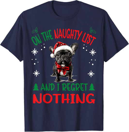 Cute French Bulldog Frenchie Dog Christmas On The Naughty T-Shirt - T-Shirt | Navy