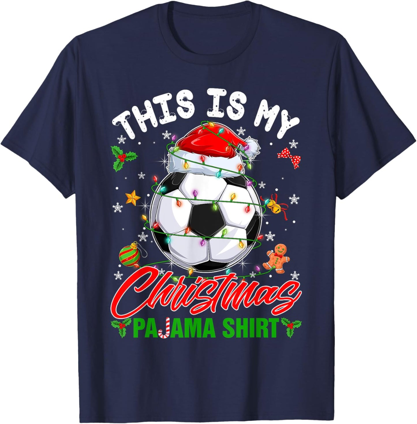 This Is My Christmas Pajama Shirt Soccer Santa Hat Xmas PJS T-Shirt - T-Shirt | Navy