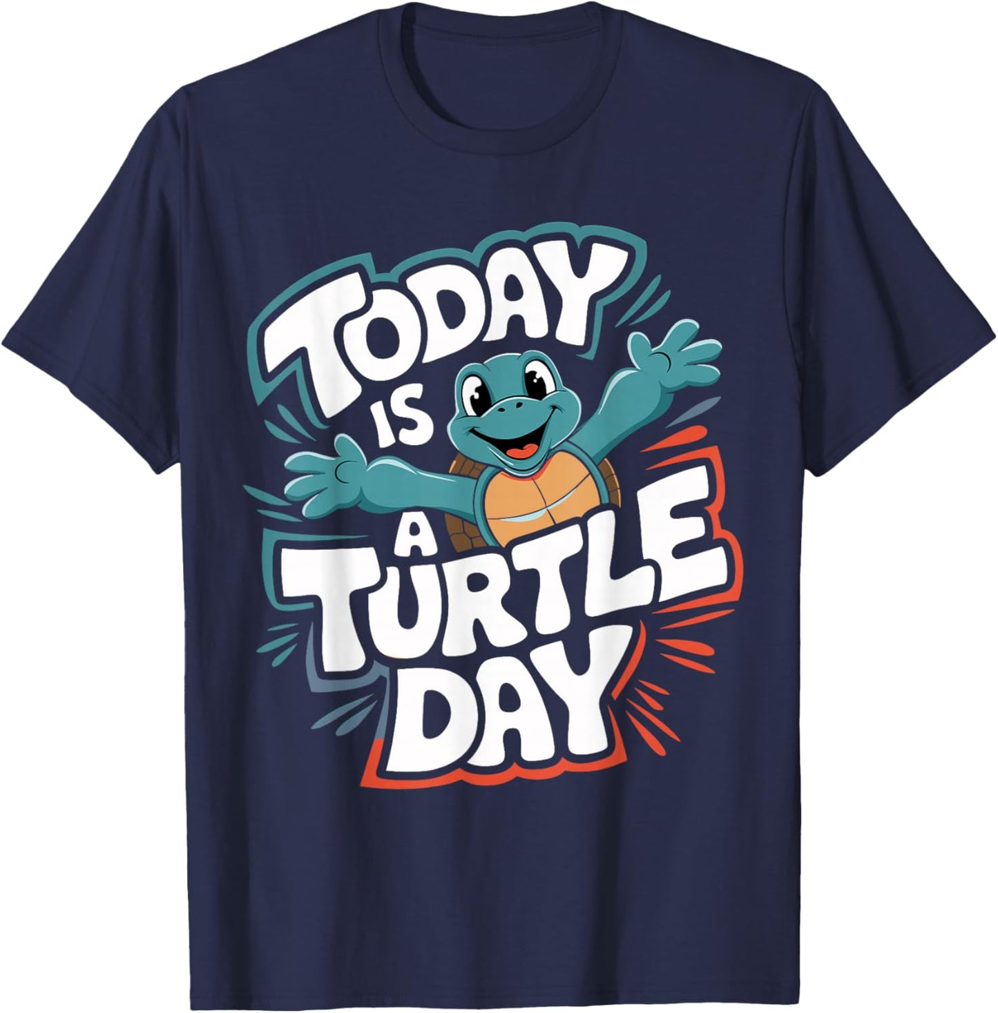 Today Is a Turtle Day Cute Turtle Cartoon Animal Humor T-Shirt - T-Shirt | Navy