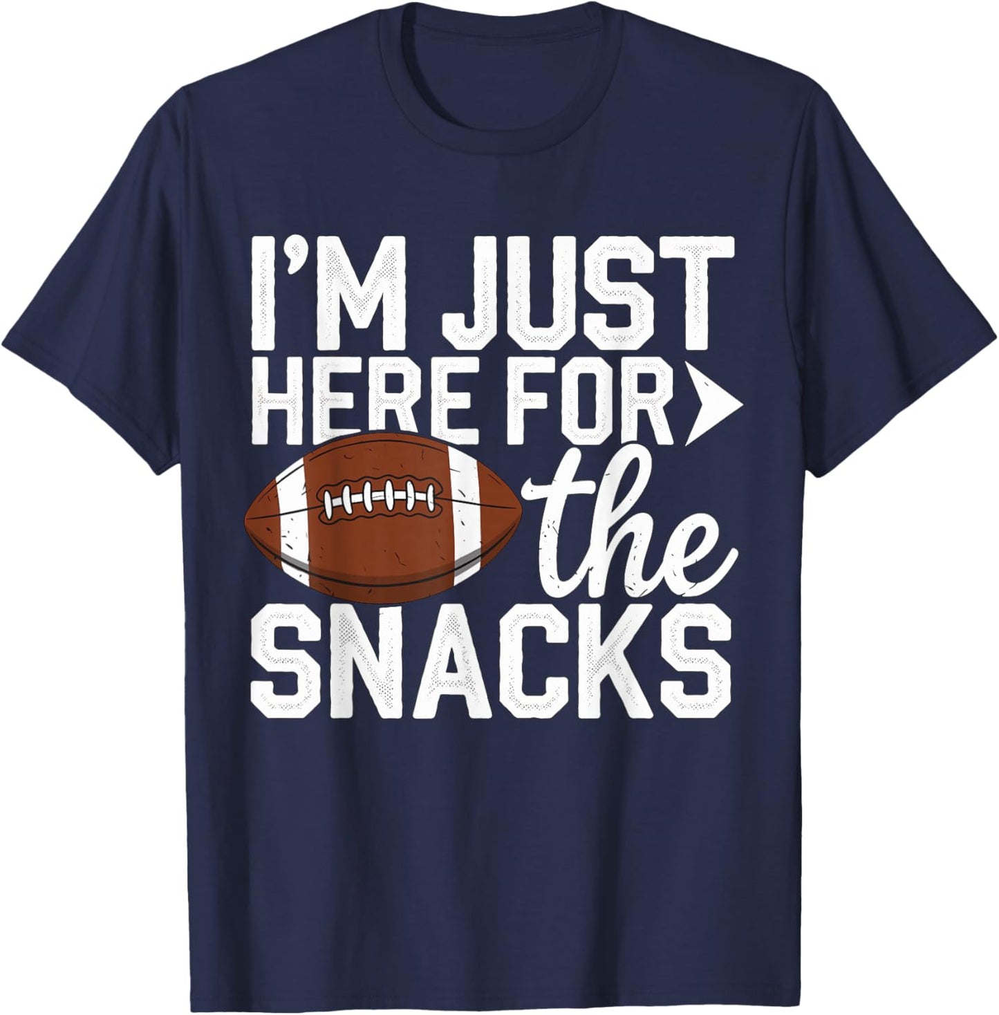I'm just here for the Snacks Football Brother Sister T-Shirt - T-Shirt | Navy