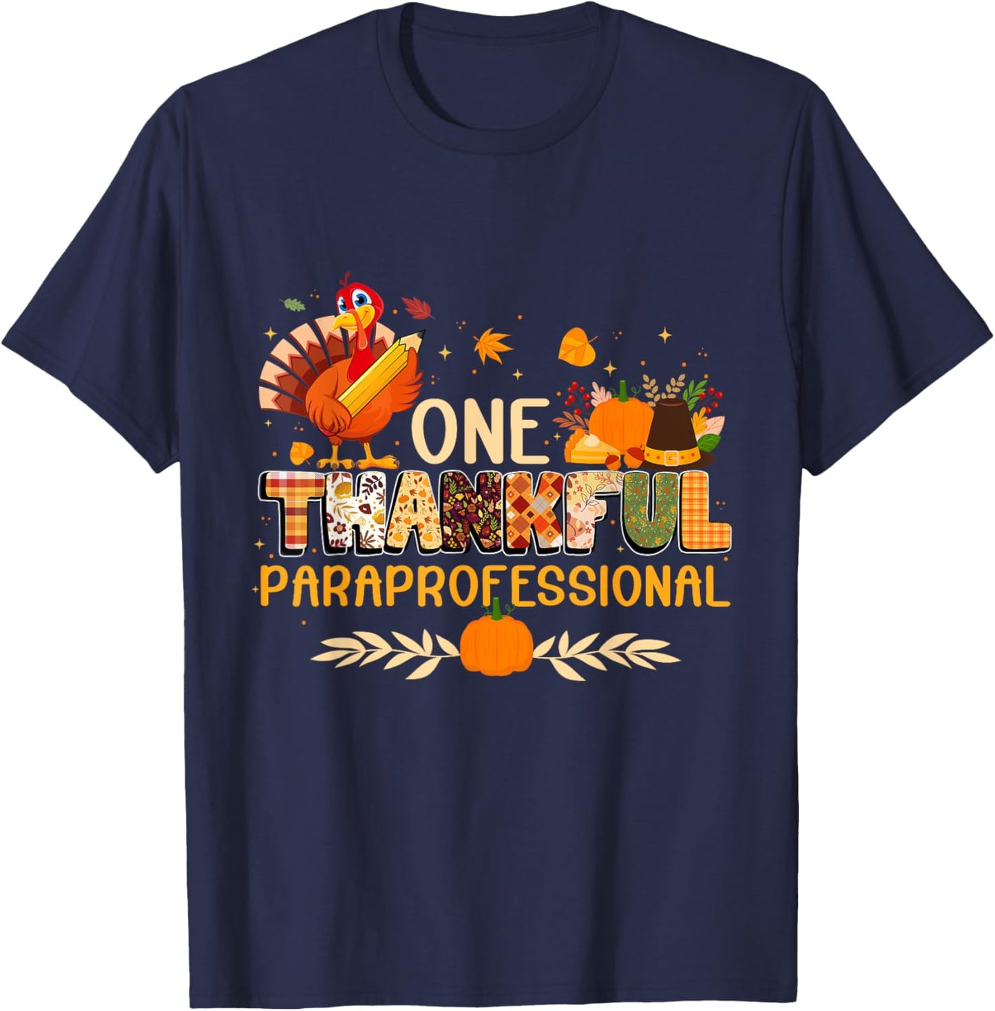 One Thankful Paraprofessional Turkey Autumn Thanksgiving T-Shirt - T-Shirt | Navy