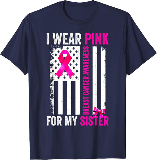 I Wear Pink For Sister Breast Cancer Awareness American Flag T-Shirt - T-Shirt | Navy