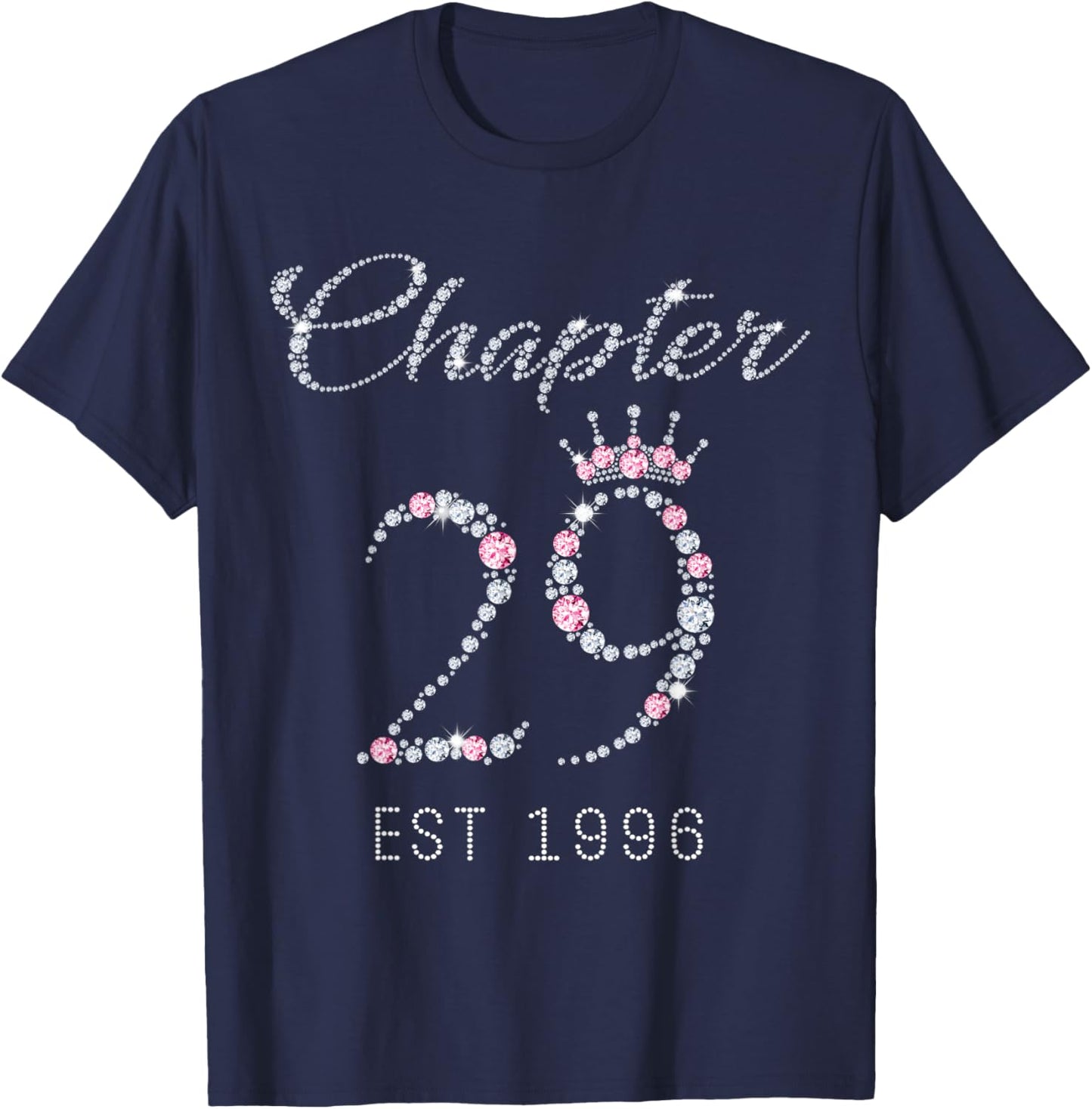Chapter 29 EST 1996 29Th Birthday Gift T-Shirt - T-Shirt | Navy