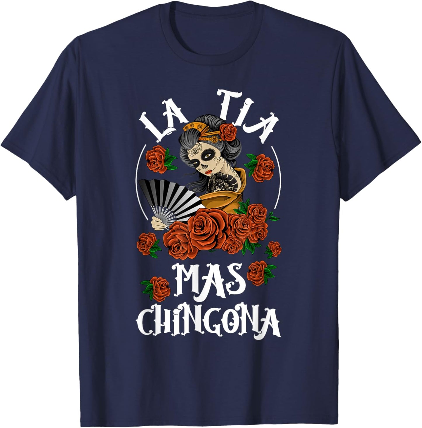 La Tia Mas Chingona Tia Aunt Tia Auntie T-Shirt - T-Shirt | Navy