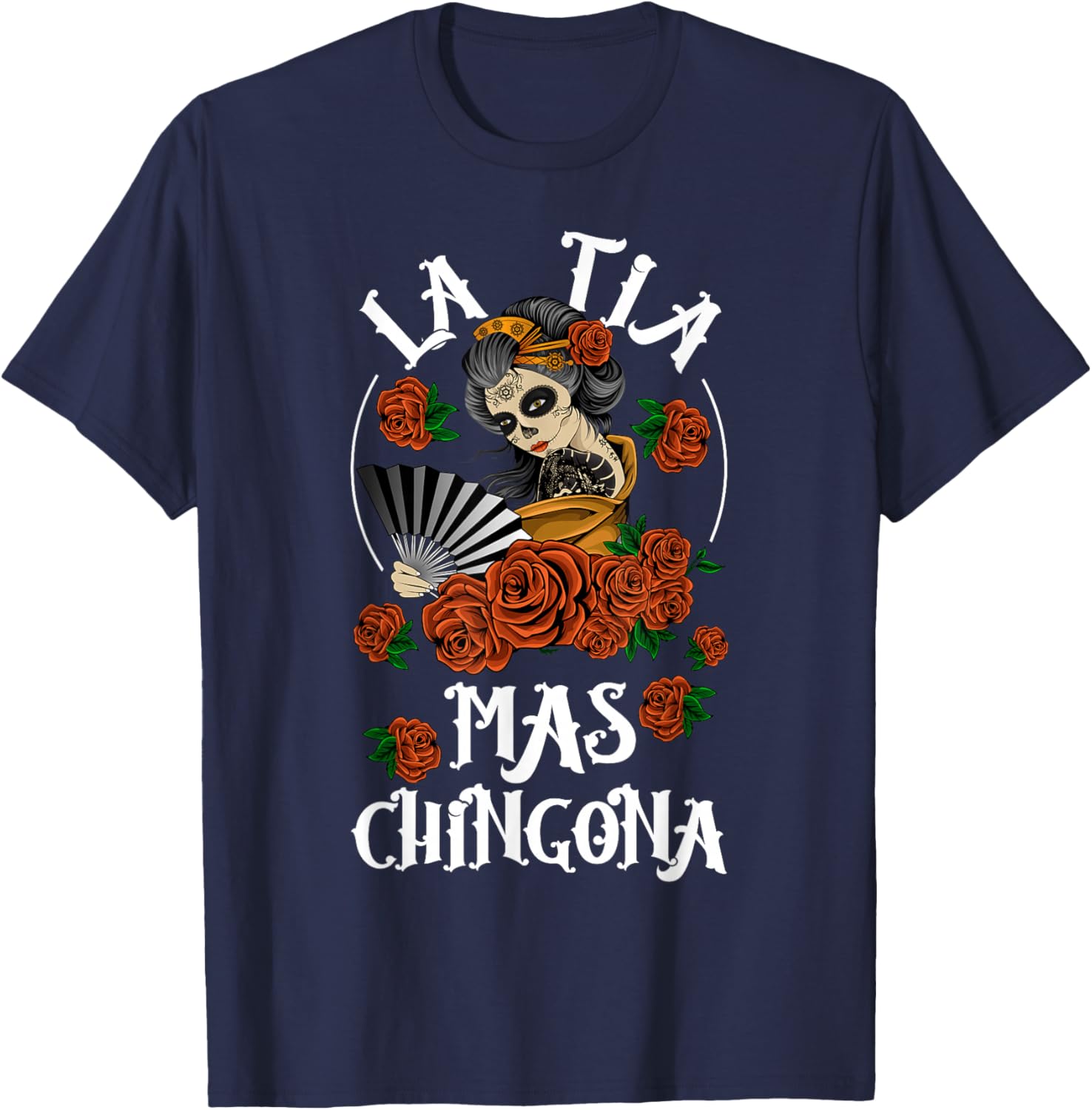La Tia Mas Chingona Tia Aunt Tia Auntie T-Shirt - T-Shirt | Navy