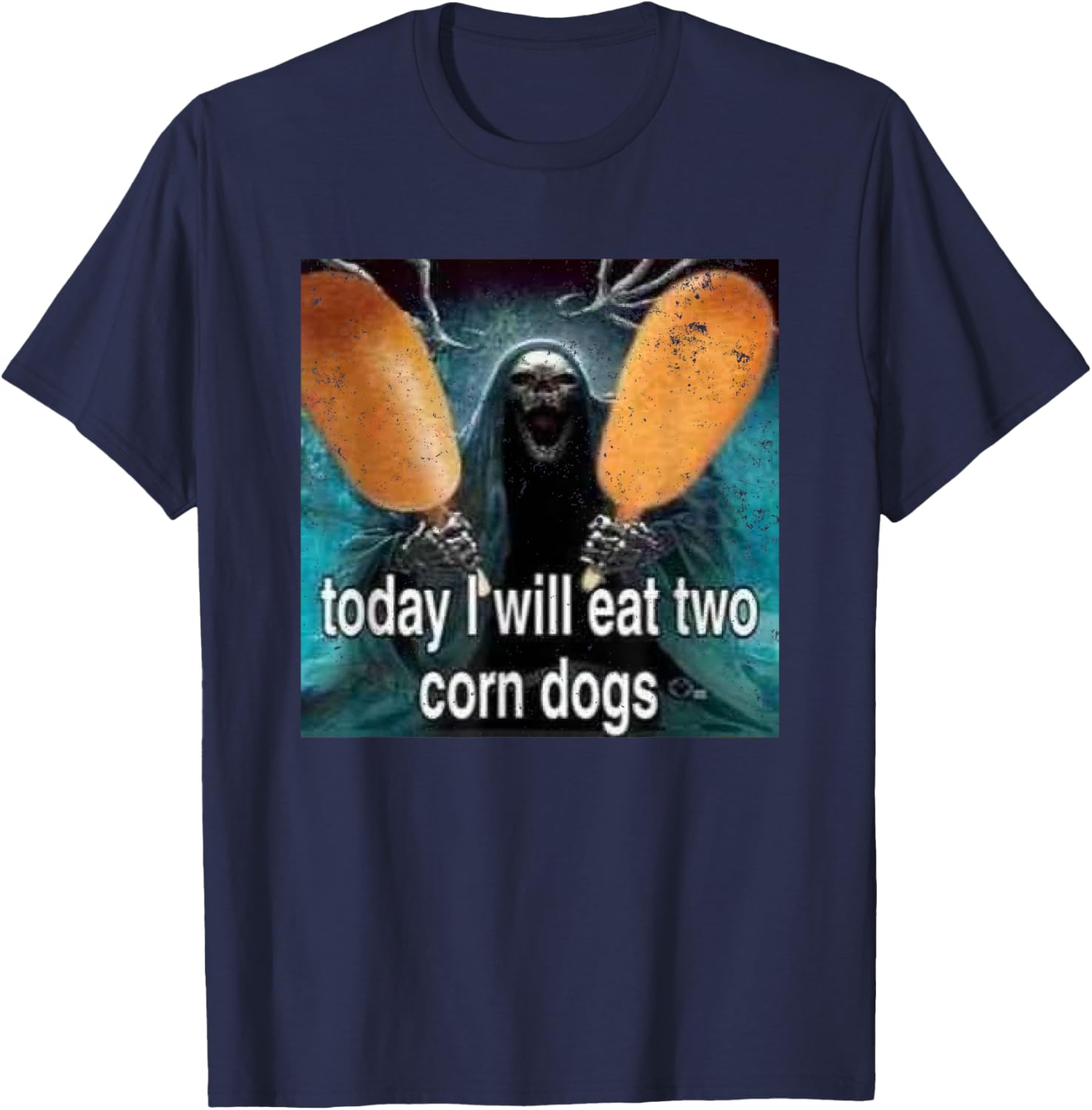 Funny Meme Today I Will Eat Two Corn Dogs T-Shirt - T-Shirt | Navy