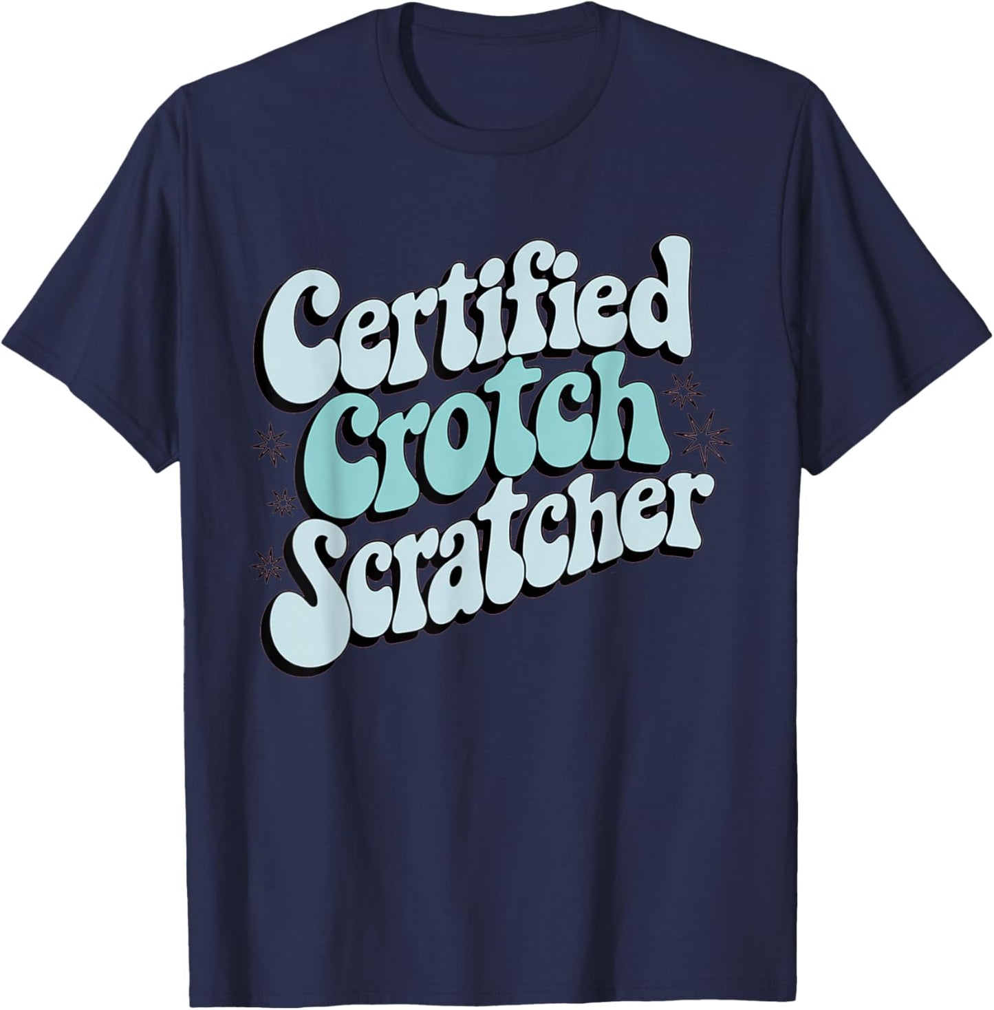 Embarrassing Shirt Funny Inappropriate Crotch Adult Humor T-Shirt - T-Shirt | Navy
