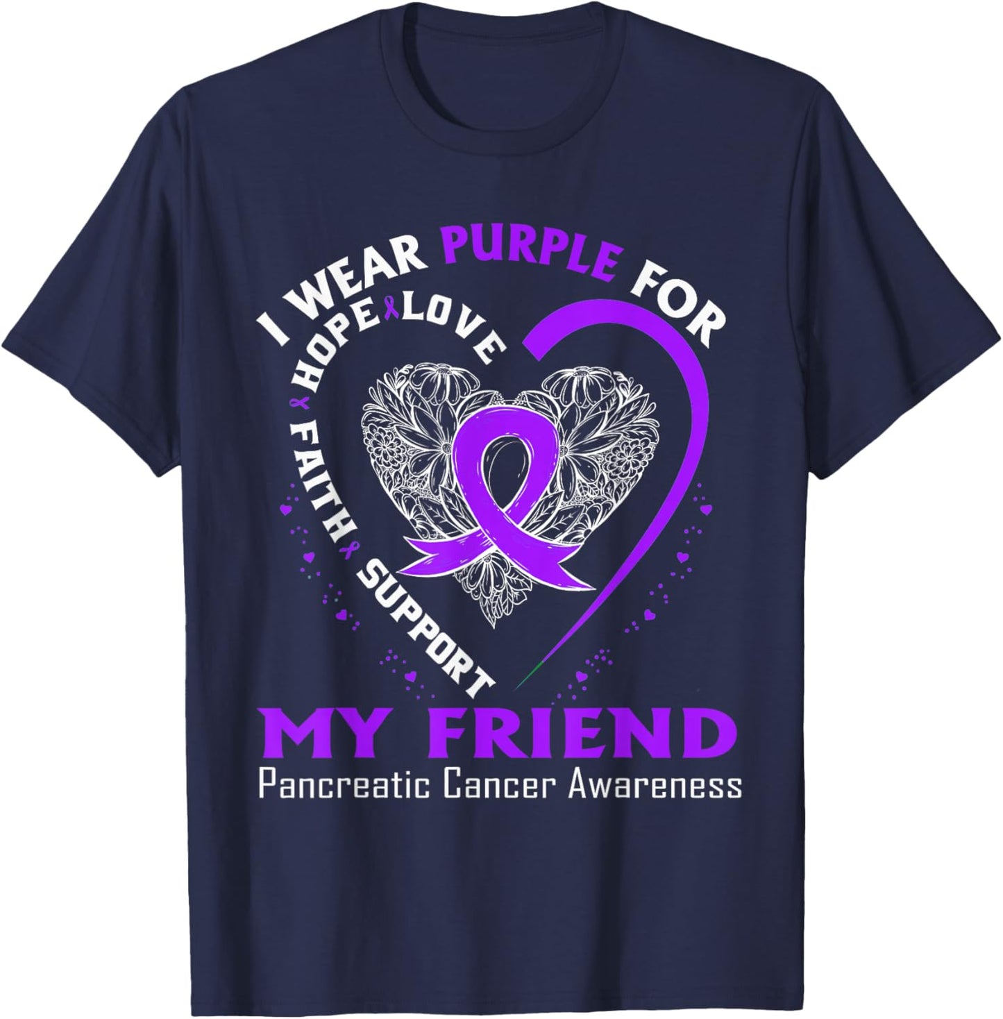 I Wear Purple For My Friend Pancreatic Cancer Awareness T-Shirt - T-Shirt | Navy
