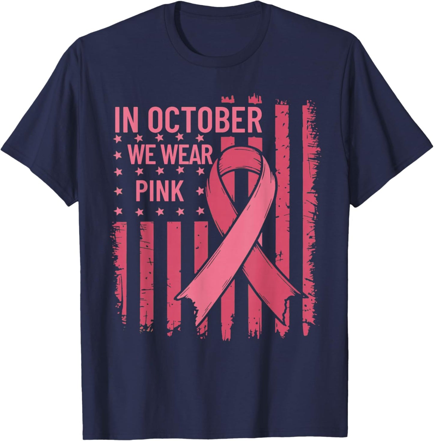 October We Wear Pink Breast Cancer Awareness US Flag T-Shirt - T-Shirt | Navy
