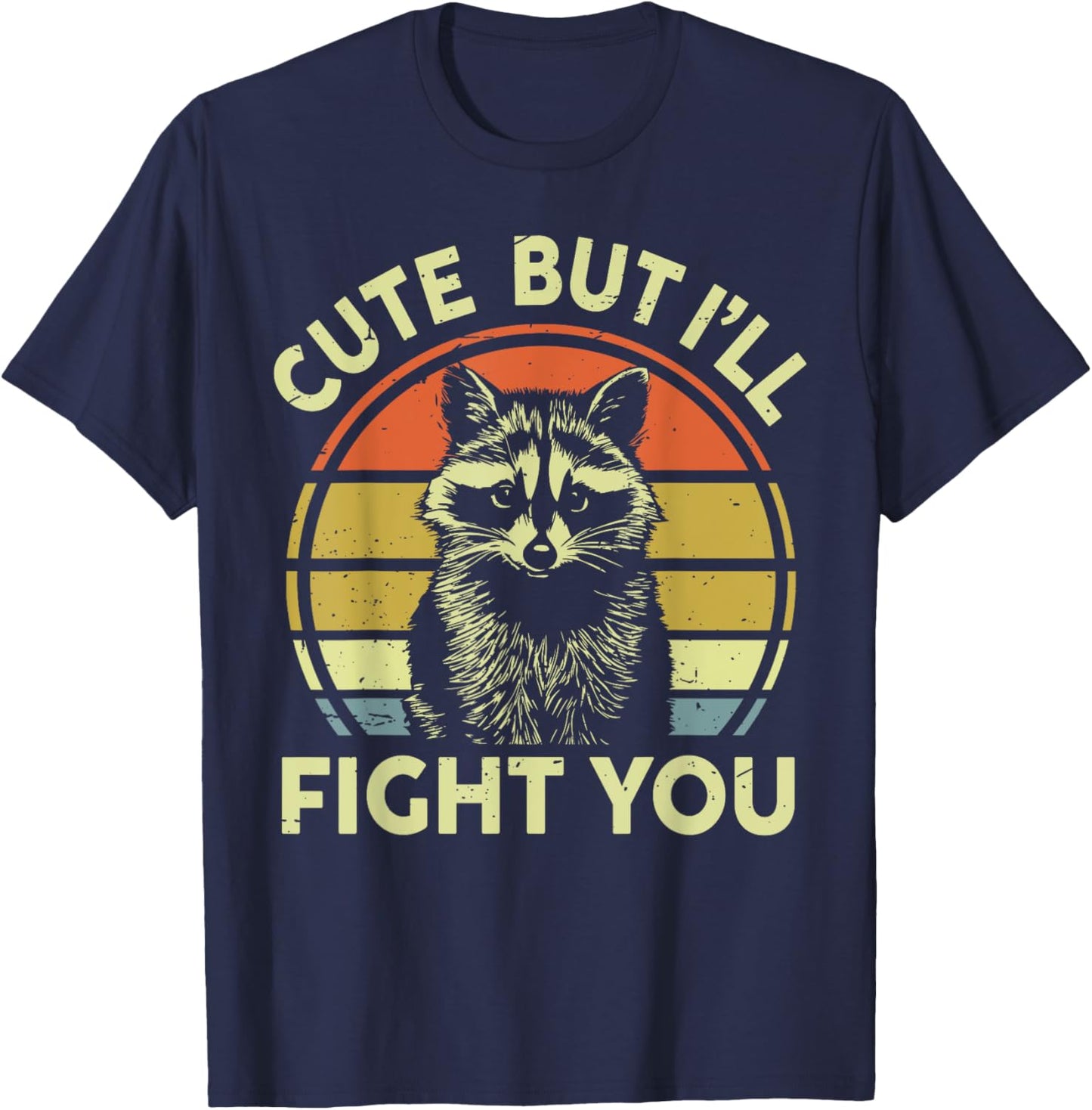 Cute But Ill Fight You Funny Raccoon Boy Toddler Trash Panda T-Shirt - T-Shirt | Navy