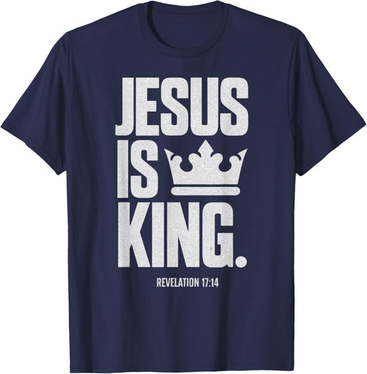 Jesus Is King Bible Religious Scripture Quote Christian T-Shirt - T-Shirt | Navy