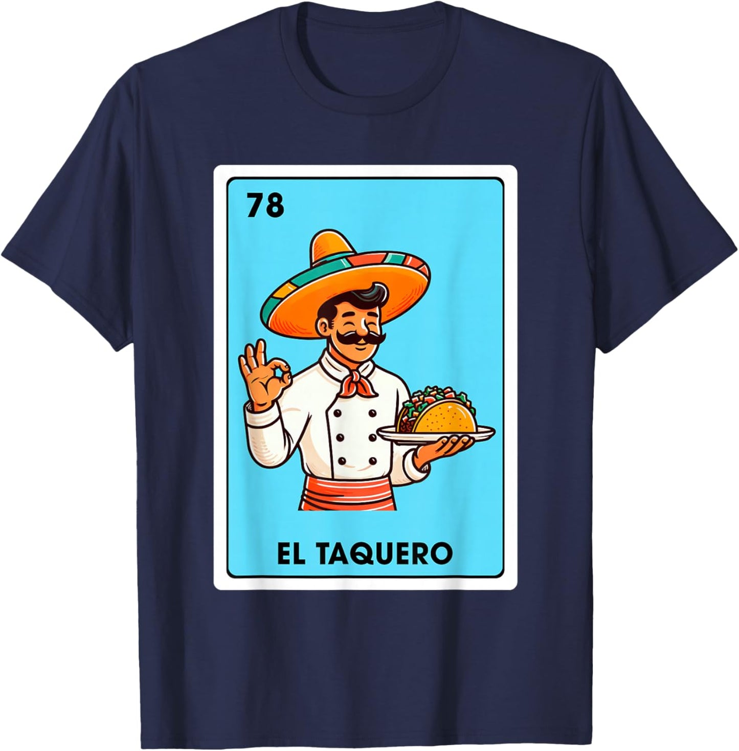 Mexican The Taco Maker Tacos El Taquero Mexican Bingo Card T-Shirt - T-Shirt | Navy