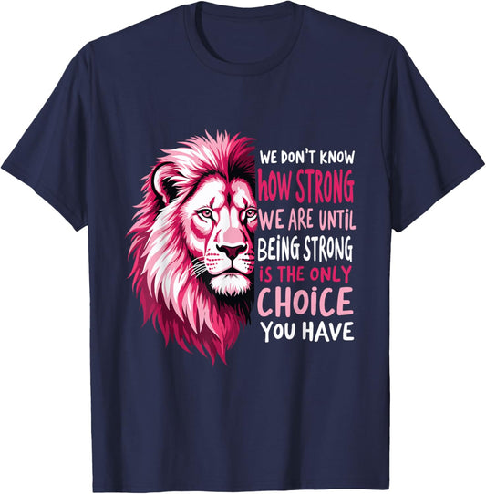 Retro We Don't Know How Strong We Are/ Until Being Strongs T-Shirt - T-Shirt | Navy