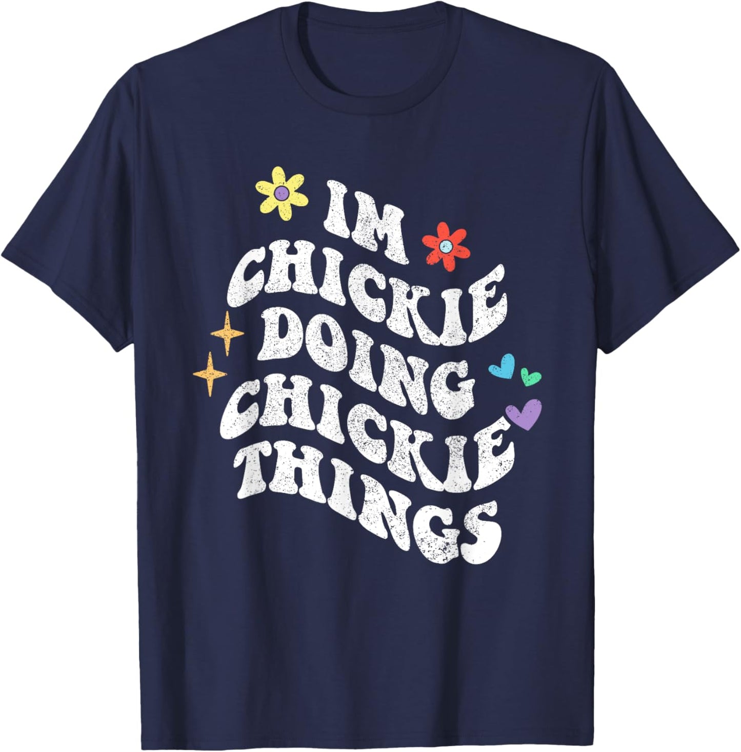Personalized Name Mothers Day outfit Black Retro Groovy Im Chickie Doing Chickie Things Funny Mother's T-Shirt - T-Shirt | Navy