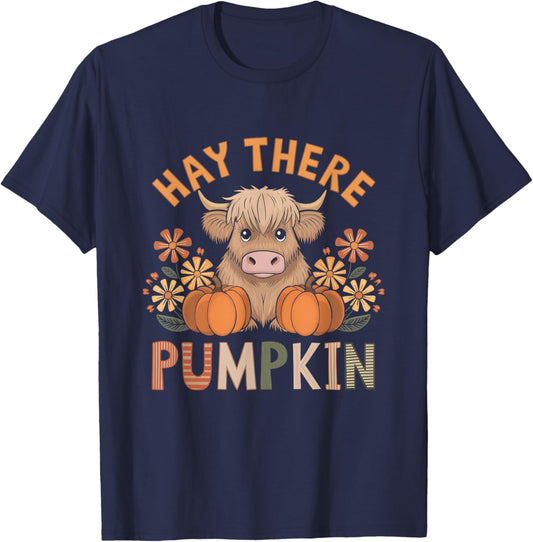 Hay There Pumpkin Highland Cow Fall Autumn Thanksgiving T-Shirt - T-Shirt | Navy