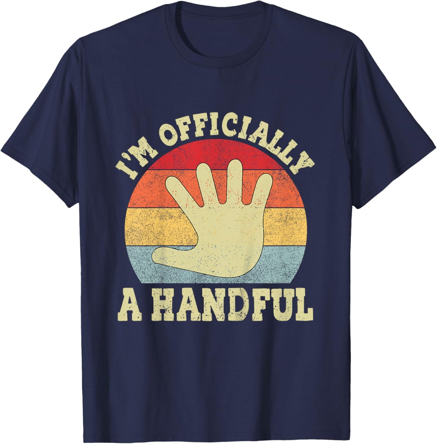 Kids I'm Officially A Handful Five Vintage 5th Birthday Turning 5 T-Shirt - T-Shirt | Navy