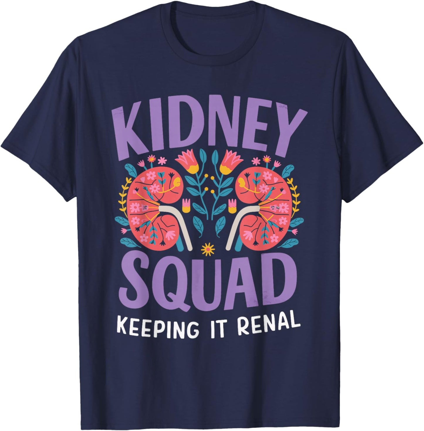 Kidney Squad Keeping It Renal T-Shirt - T-Shirt | Navy