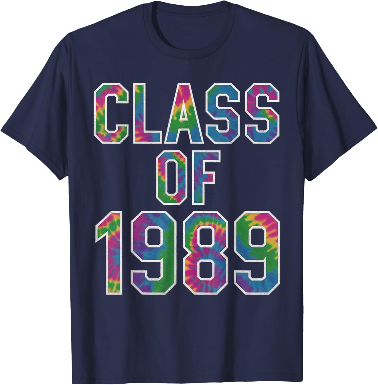Tie Dye Class Of 1989 High School College Reunion T-Shirt - T-Shirt | Navy