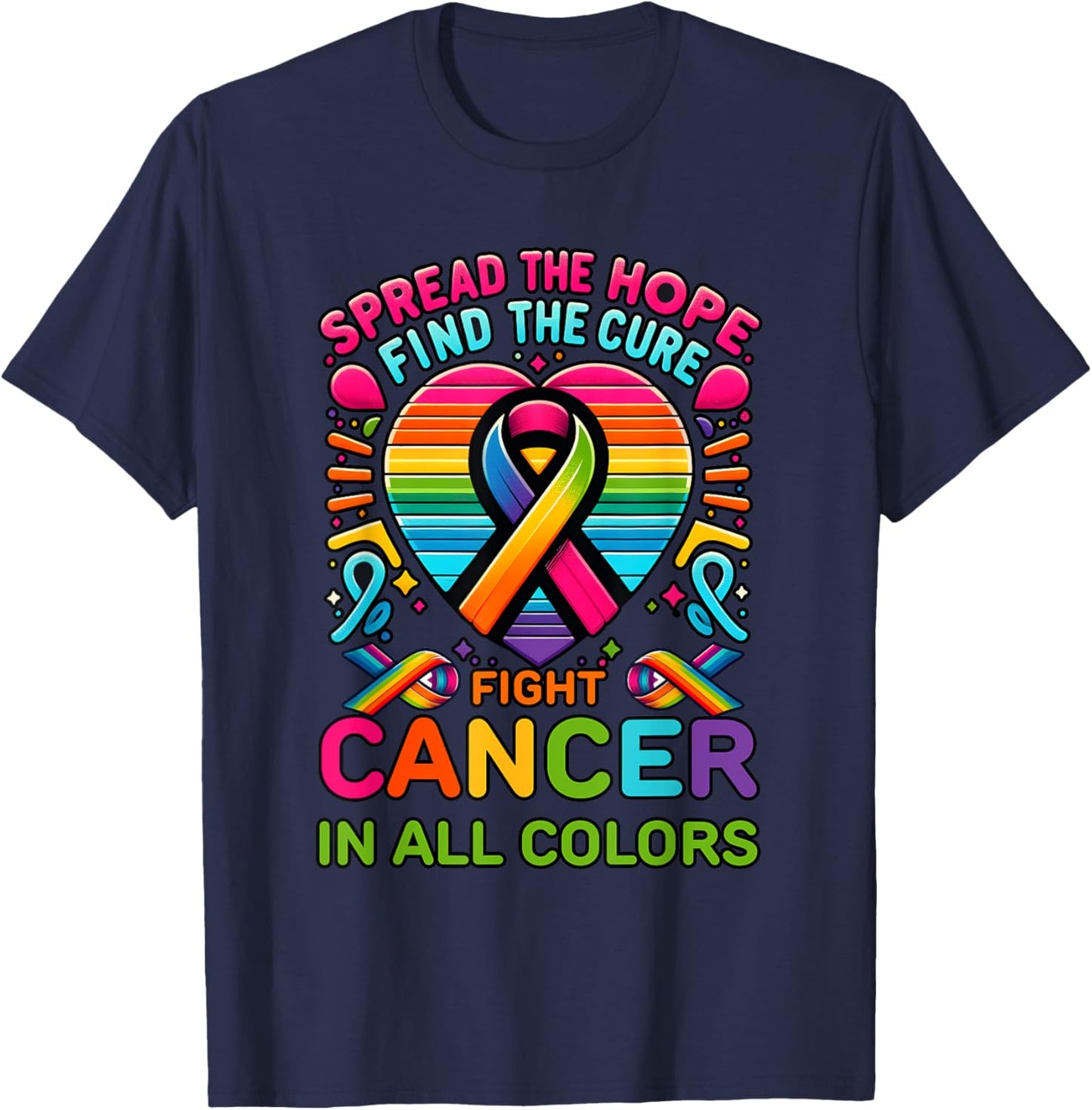Fight Cancer In All And Every Color Ribbons Find Cure T-Shirt - T-Shirt | Navy