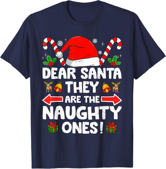 Dear Santa They Naughty Ones Christmas Xmas Men Women Kids T-Shirt - T-Shirt | Navy