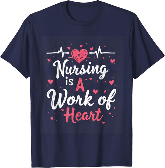 Nursing Is A Work Of Heart Nurse Heartbeat Healthcare T-Shirt - T-Shirt | Navy