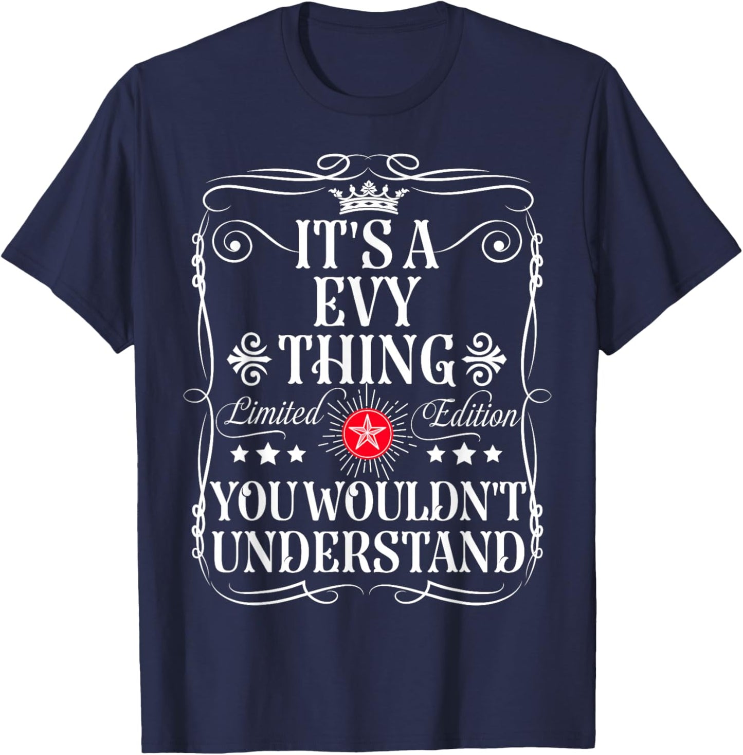 Evy Name Its A Evy Thing You Wouldn't Understand T-Shirt - T-Shirt | Navy