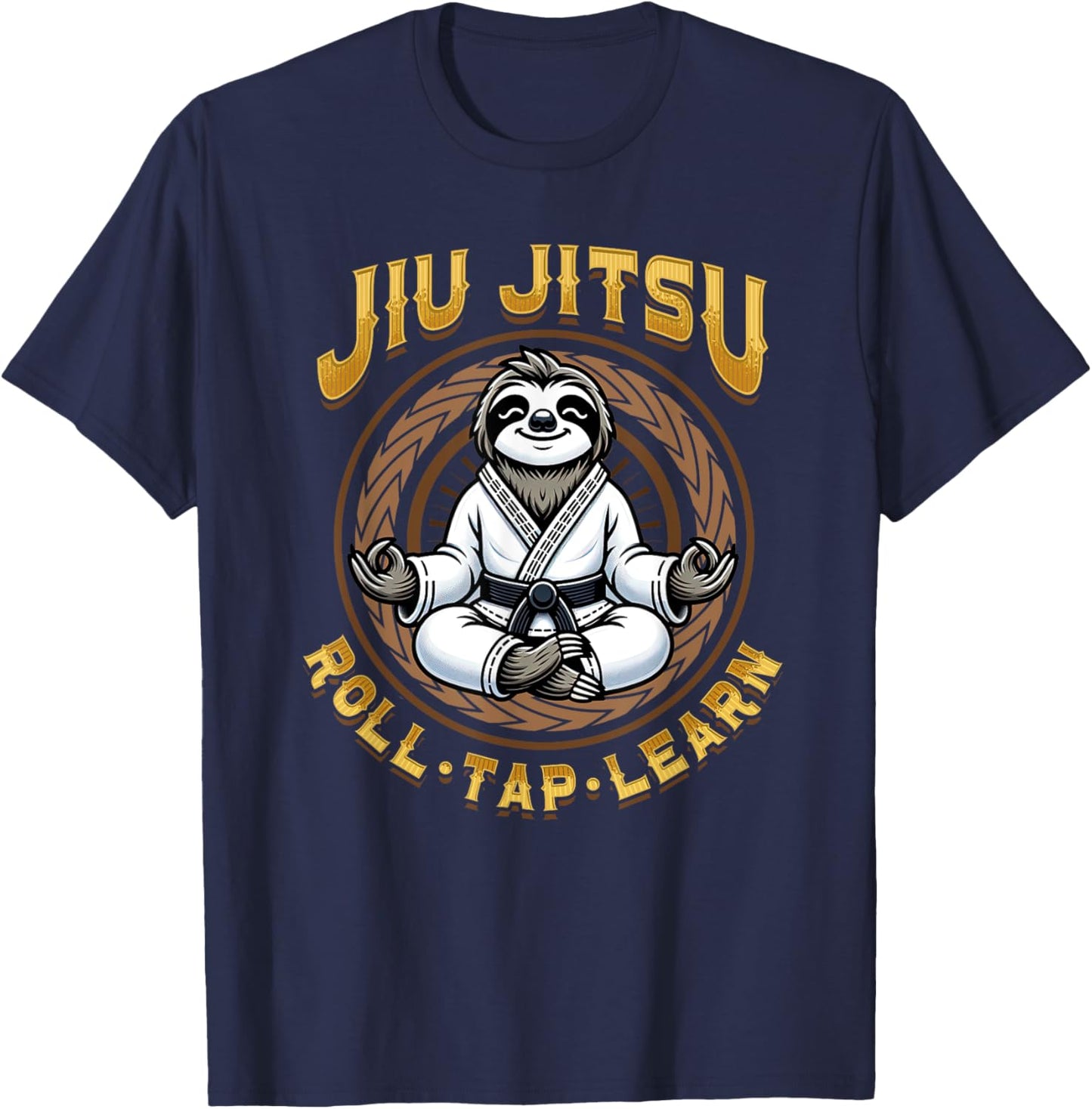 Jiu Jitsu Roll Tap Learn - Grappling BJJ Meditation Sloth T-Shirt - T-Shirt | Navy