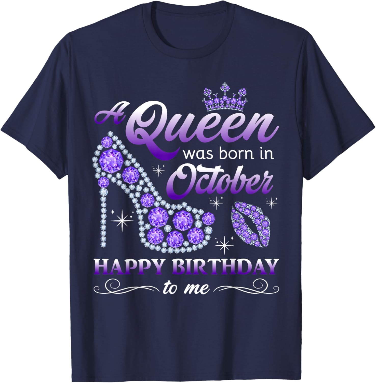Queen Was Born in October Women Girl Ladies October Birthday T-Shirt - T-Shirt | Navy