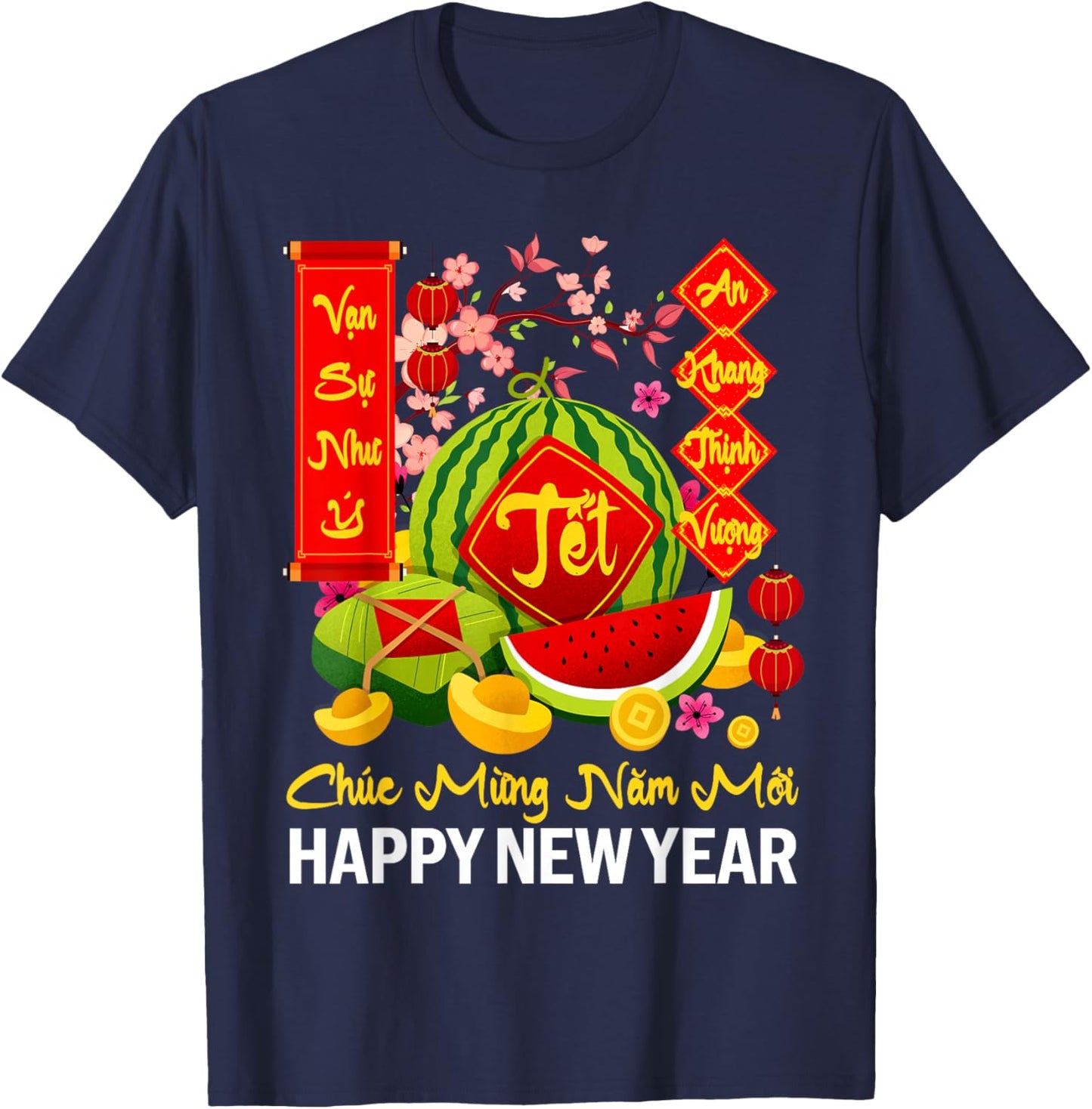 Chuc Mung Nam Moi Happy Lunar New Year Vietnamese Tet T-Shirt - T-Shirt | Navy