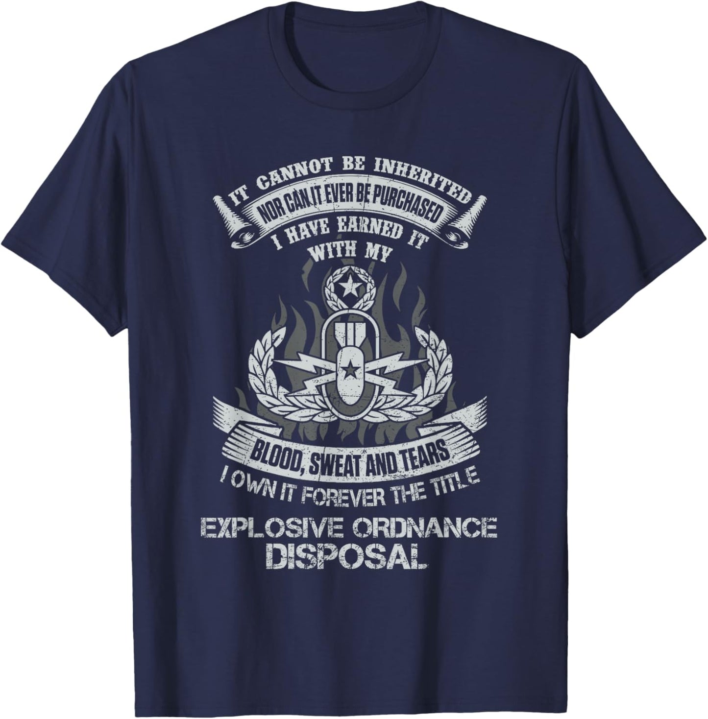 Own Forever The Title Explosive Ordnance Disposal EOD Tech T-Shirt - T-Shirt | Navy