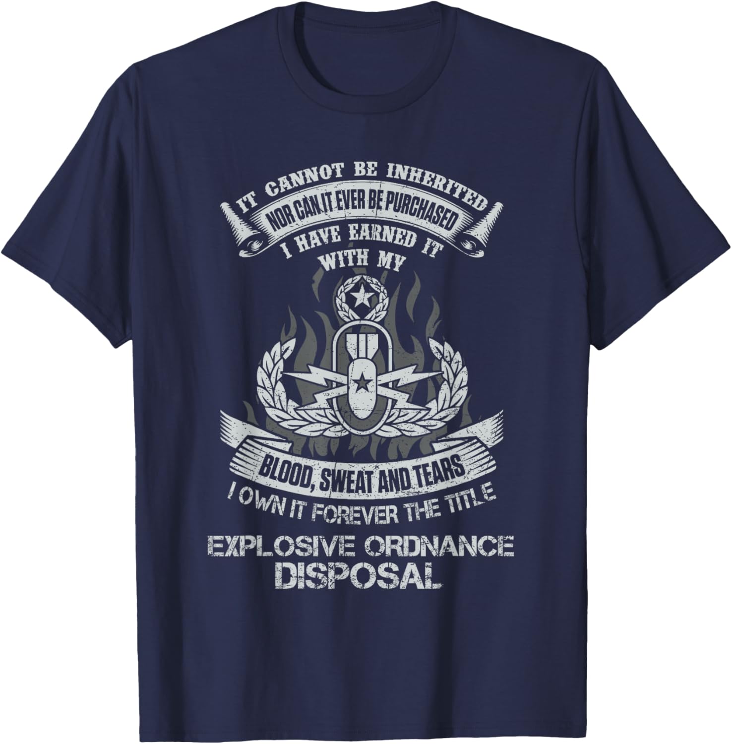 Own Forever The Title Explosive Ordnance Disposal EOD Tech T-Shirt - T-Shirt | Navy