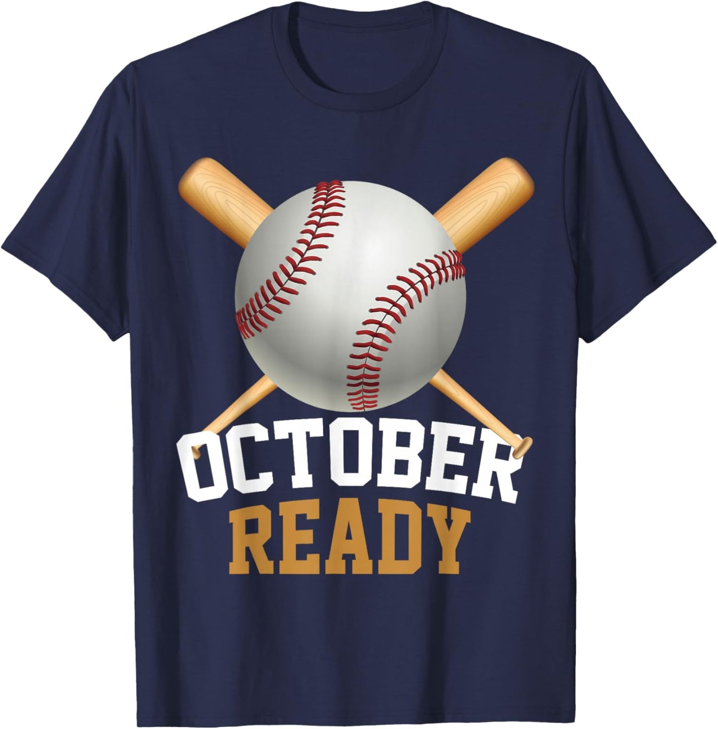 October Playoff Baseball October Ready T-Shirt - T-Shirt | Navy