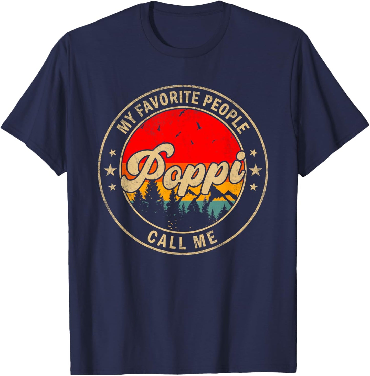My Favorite People Call Me Poppi for Papa Grandpa T-Shirt - T-Shirt | Navy