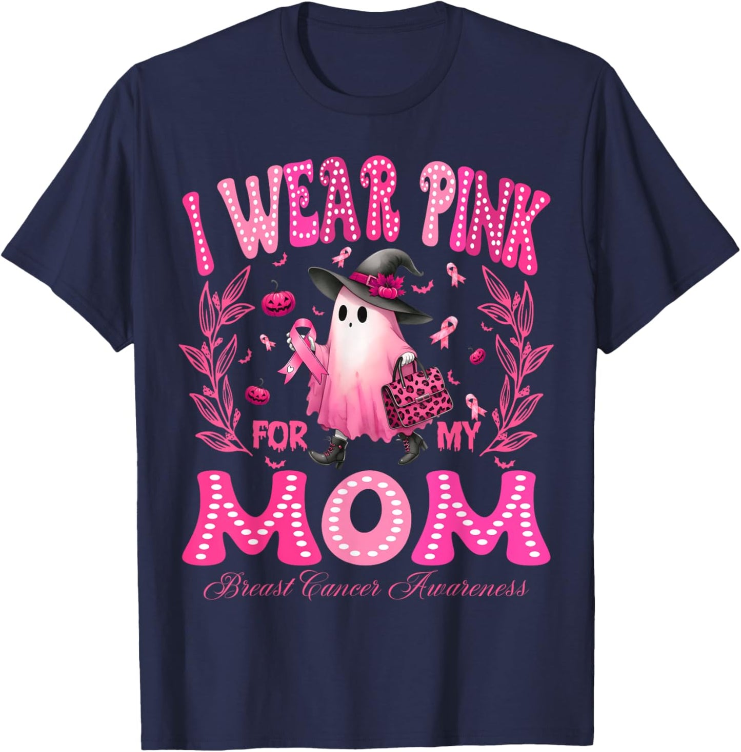 I Wear Pink For My Mom Breast Cancer Boo Halloween T-Shirt - T-Shirt | Navy