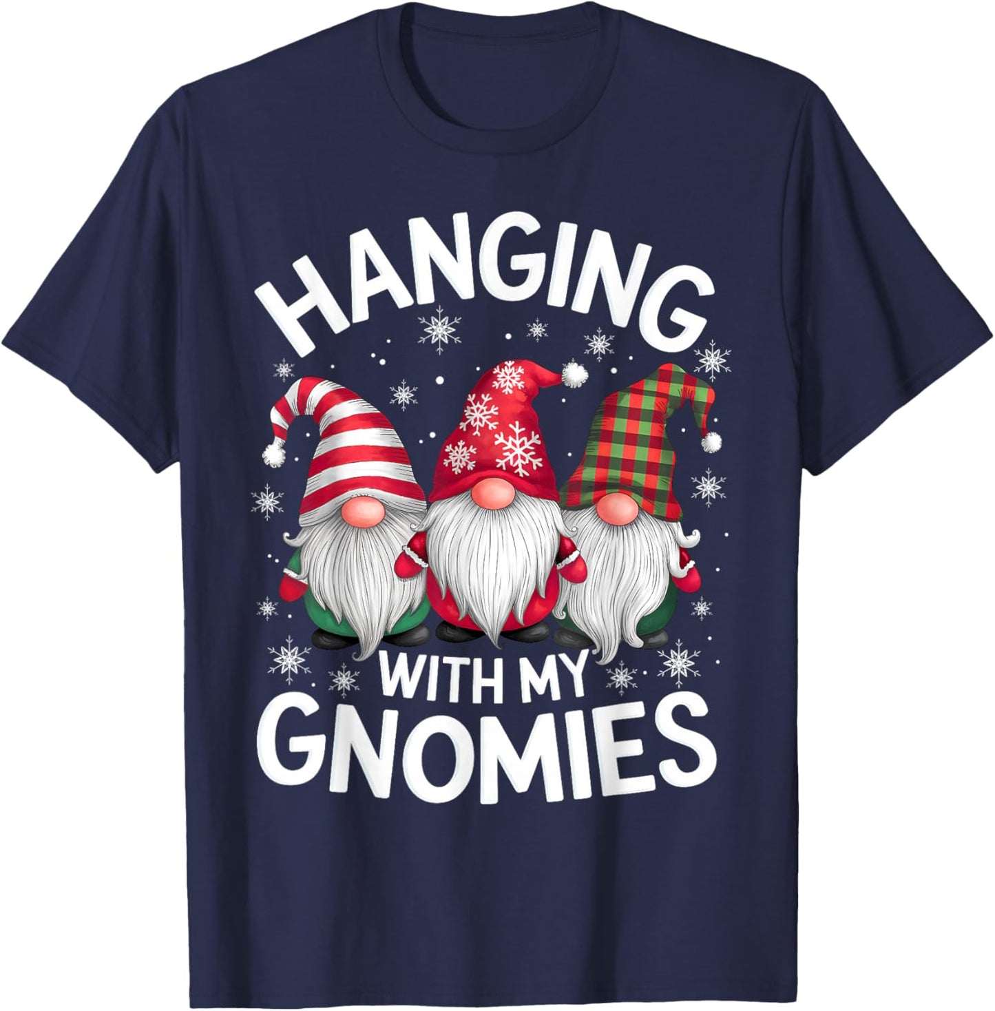 Hanging With My Gnomies Family Christmas Gnome Xmas Holiday T-Shirt - T-Shirt | Navy