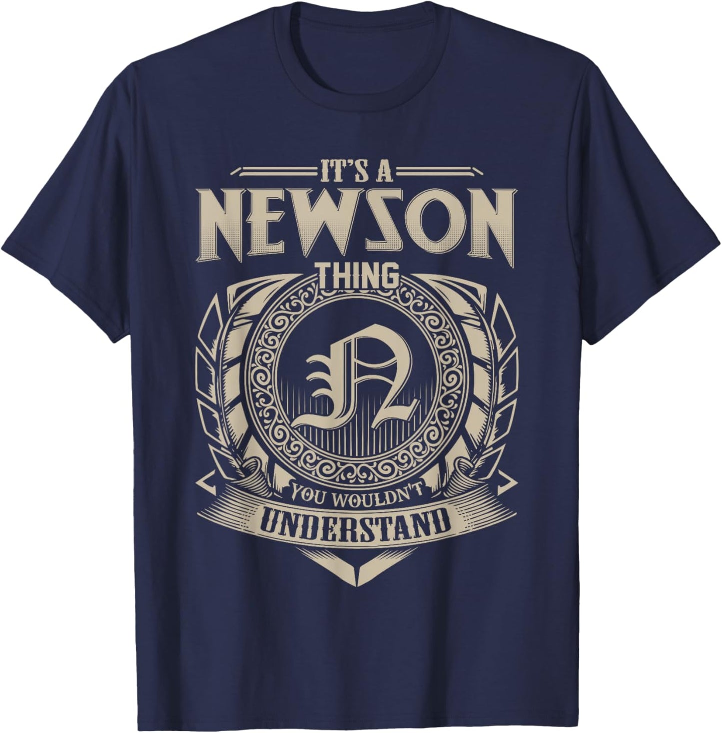 It's A NEWSON Thing You Wouldn't Understand Name Vintage T-Shirt - T-Shirt | Navy