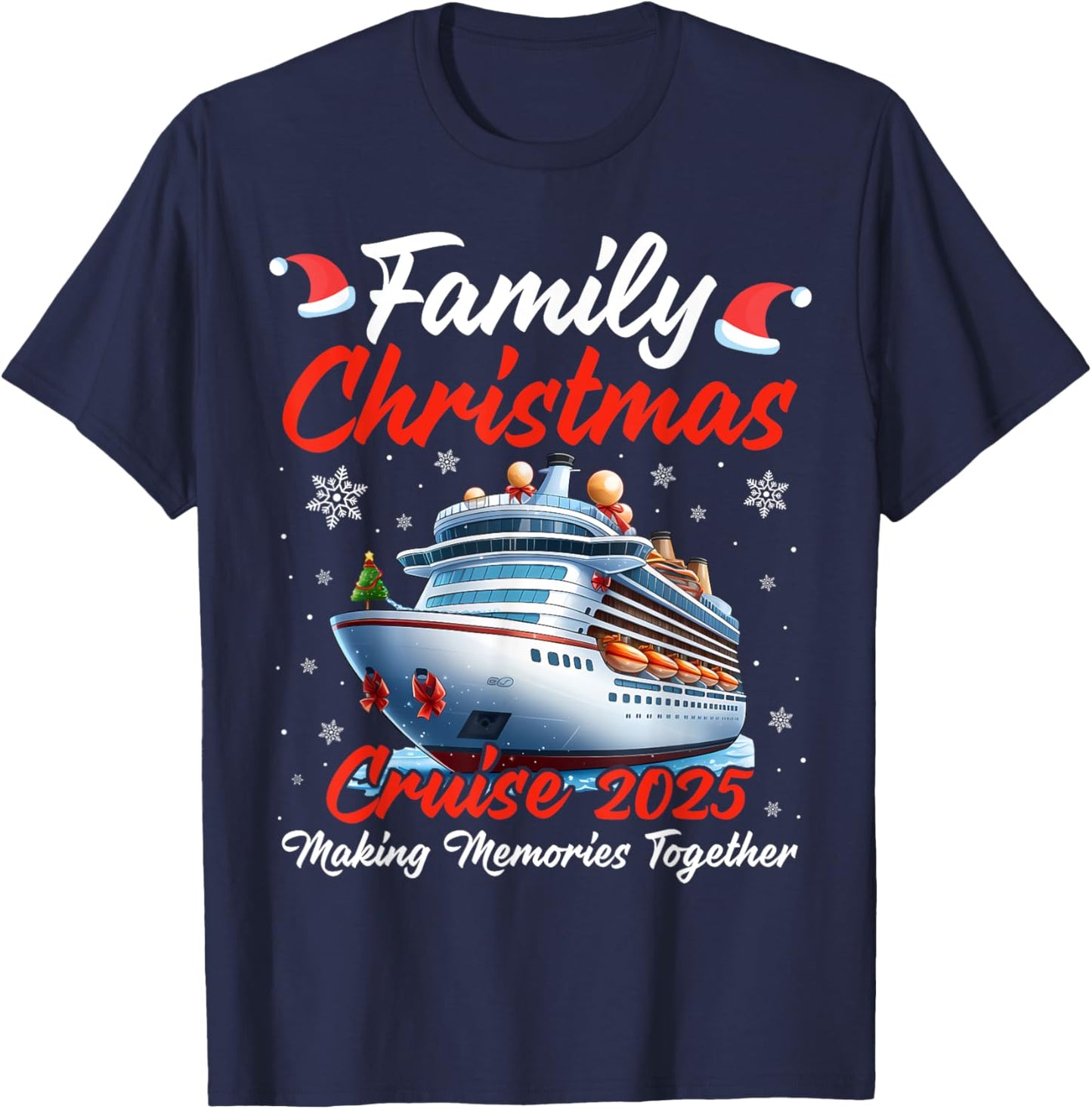 Family Christmas Cruise 2025 Making Memories Reunion Trip T-Shirt - T-Shirt | Navy