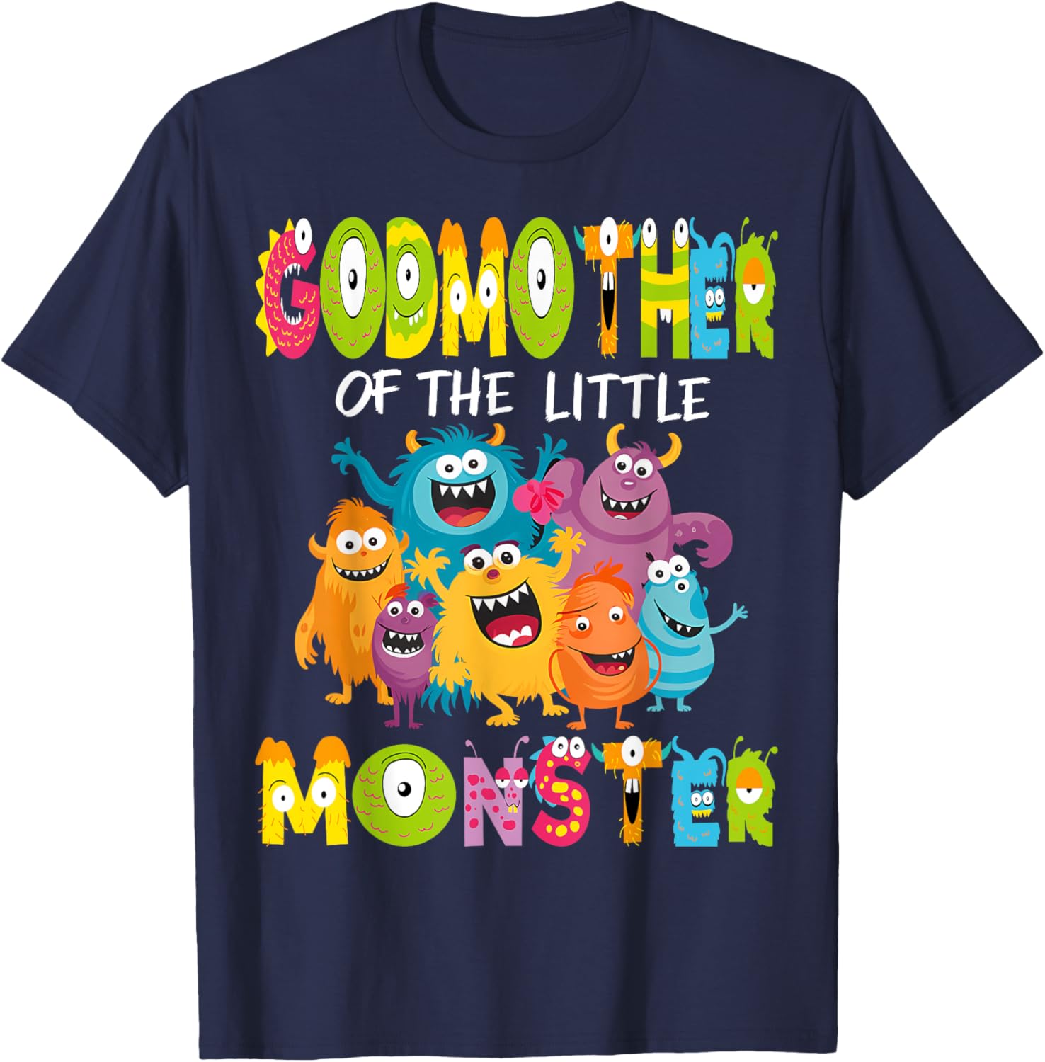 GodMother Of The Little Monster 1St Birthday Kids Party T-Shirt - T-Shirt | Navy
