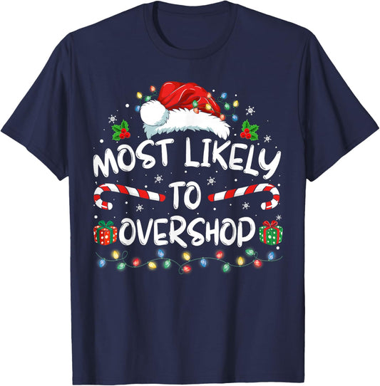 Most Likely To Overshop Shopping Family Crew Christmas T-Shirt - T-Shirt | Navy