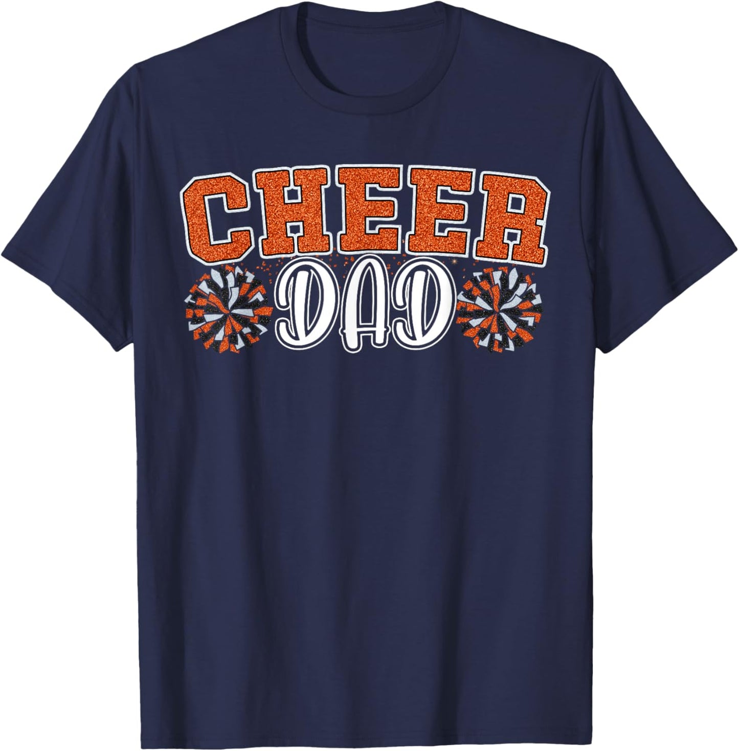 Proud Cheer Dad My Favorite Cheerleader Calls Me Dad Orange T-Shirt - T-Shirt | Navy
