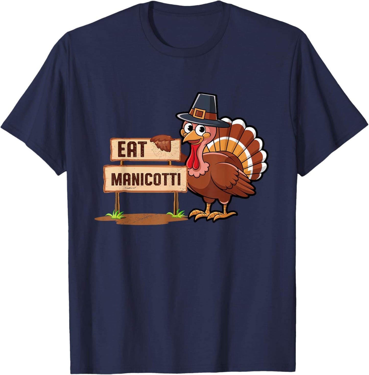 Eat Manicotti Pasta Foodie Italian Food Food Lover T-Shirt - T-Shirt | Navy