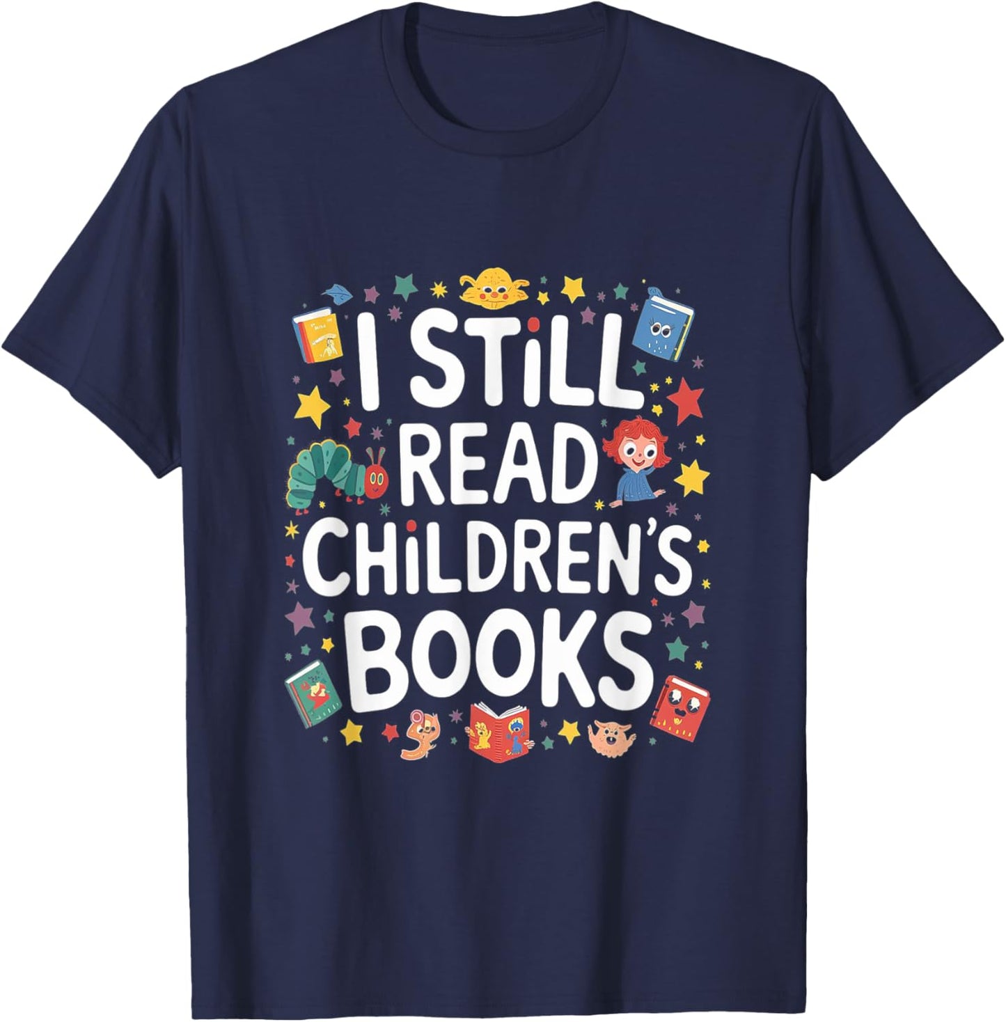 I Still Read Childrens Books First Day Of School Kid Reading T-Shirt - T-Shirt | Navy