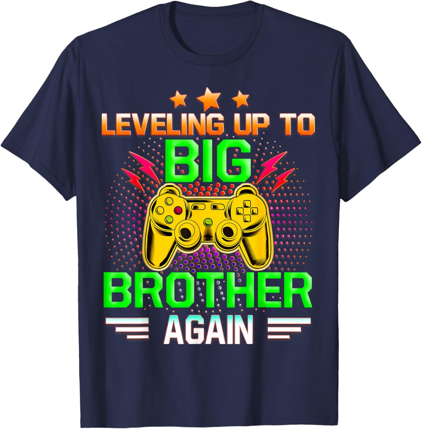 Funny Leveling Up To Big Brother Again Big Bro Gaming Gifts T-Shirt - T-Shirt | Navy