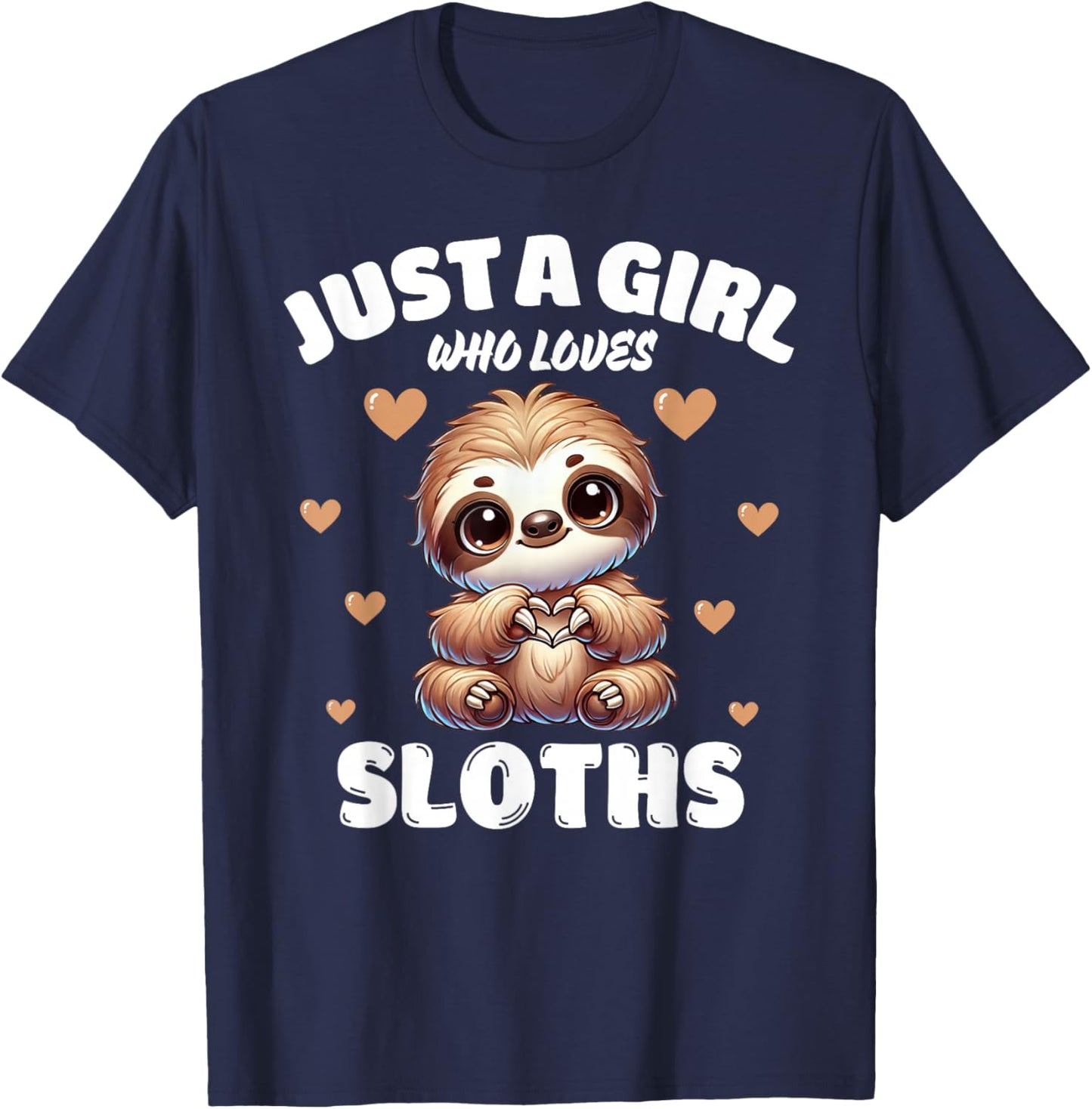 Just A Girl Who Loves Sloths, Cute Sloth Lovers T-Shirt - T-Shirt | Navy