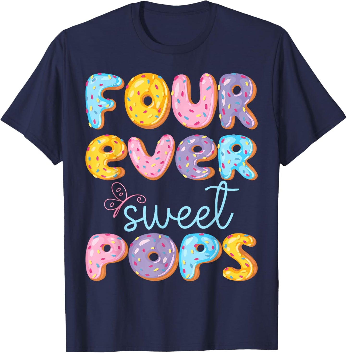 Four Ever Sweet Pops 4Th Birthday Kids Donut Lover T-Shirt - T-Shirt | Navy