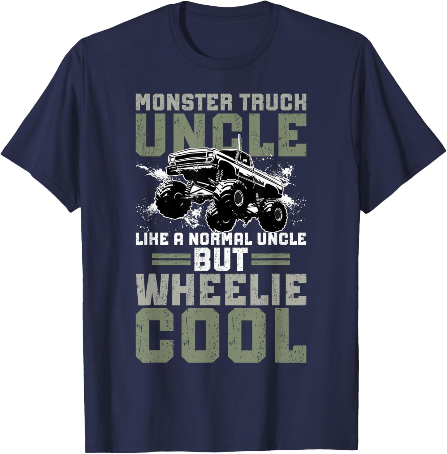 Monster Truck Uncle Wheelie Cool Monster Truck Uncle T-Shirt - T-Shirt | Navy