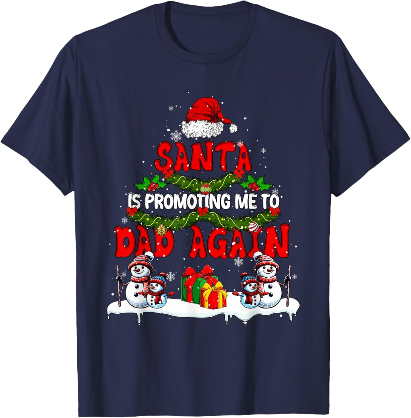 Santa Is Promoting Me To Dad Again Xmas Expecting New Baby T-Shirt - T-Shirt | Navy