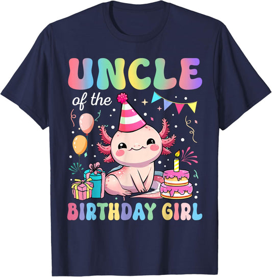 Uncle Of The Birthday Girl Axolotl Bday Party Family T-Shirt - T-Shirt | Navy