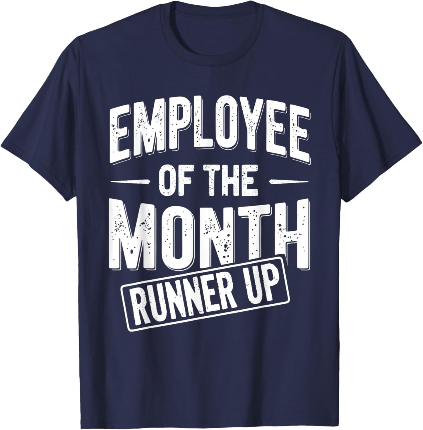 Employee of the Month Runner-up T-Shirt - T-Shirt | Navy