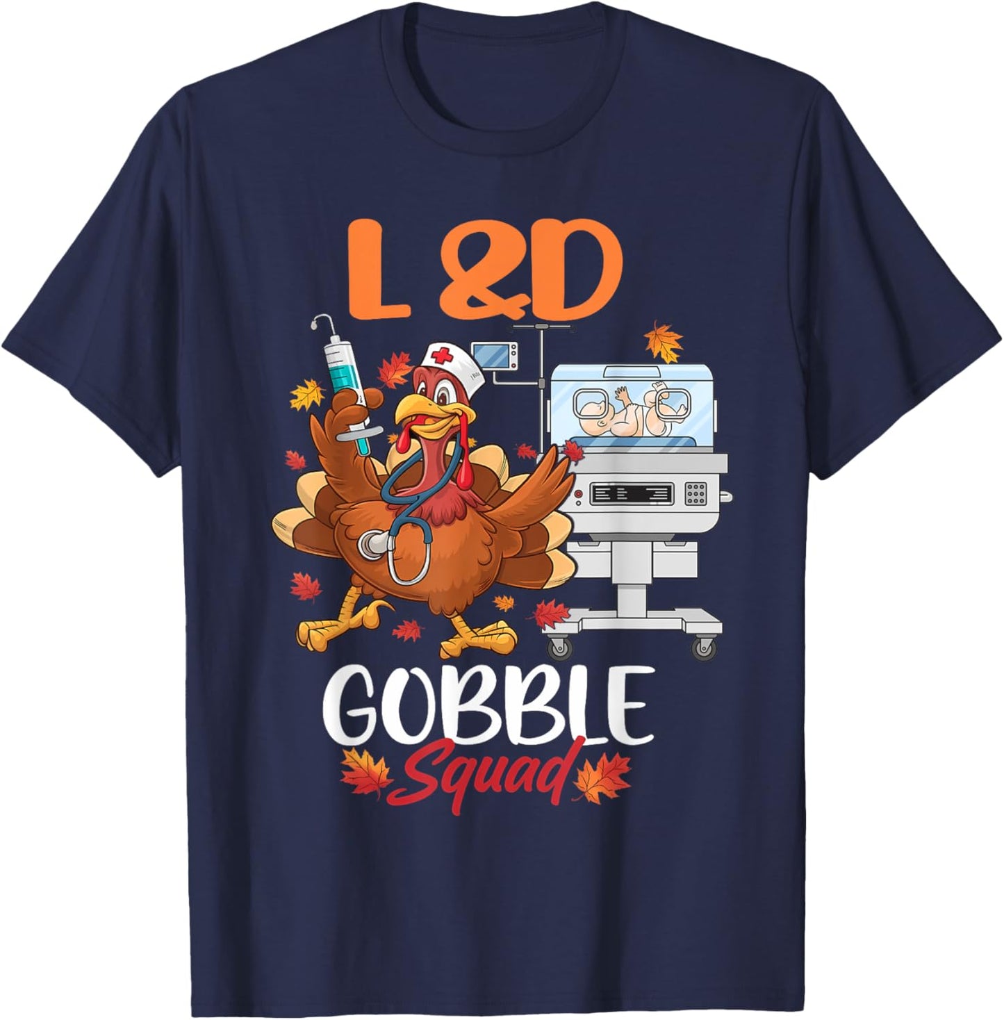 L&D Gobble Squad Thanksgiving Shirt Labor & Delivery Nurses T-Shirt - T-Shirt | Navy